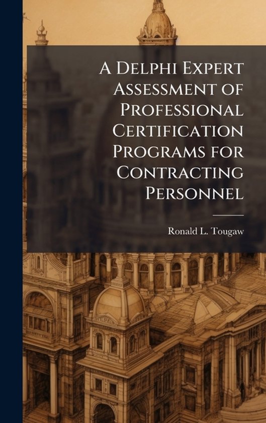 A Delphi Expert Assessment of Professional Certification Pro ... - cover