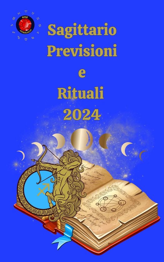 Sagittario. Previsioni e Rituali 2024 - cover