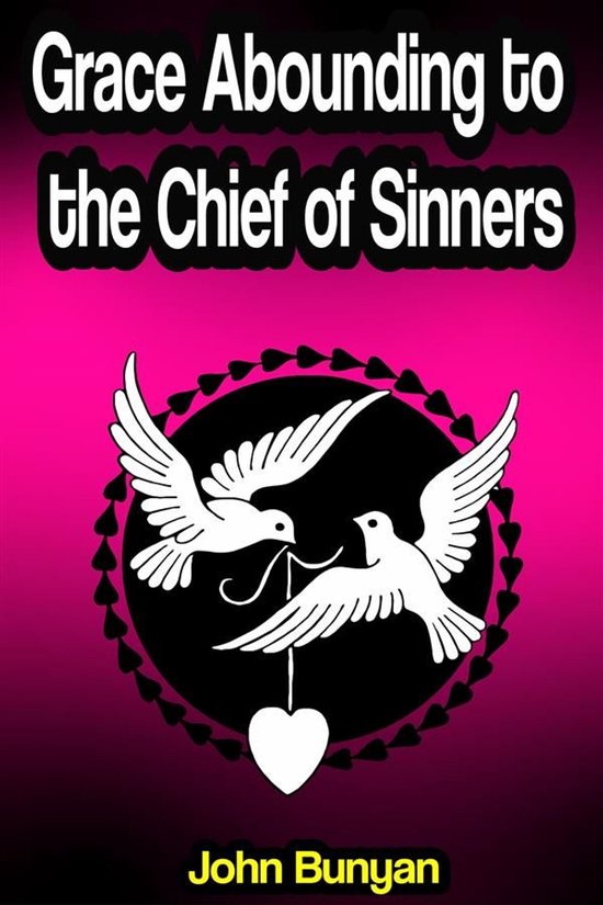 Grace Abounding to the Chief of Sinners - cover