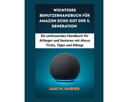 Wichtiges Benutzerhandbuch für Amazon Echo Dot Der 5. Generation