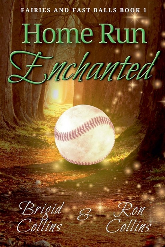 Fairies & Fastballs- Home Run Enchanted - cover