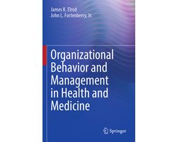 Organizational Behavior and Management in Health and Medicine