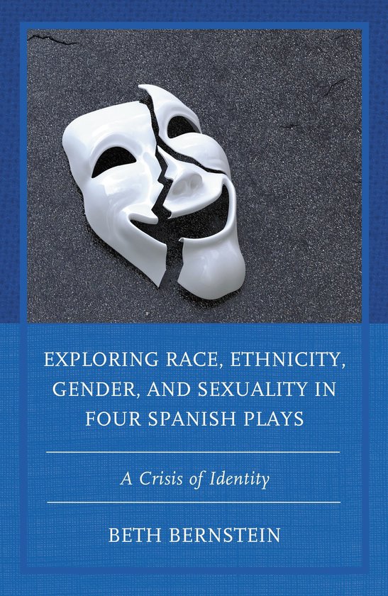 Exploring Race, Ethnicity, Gender, and Sexuality in Four Spa ... - cover