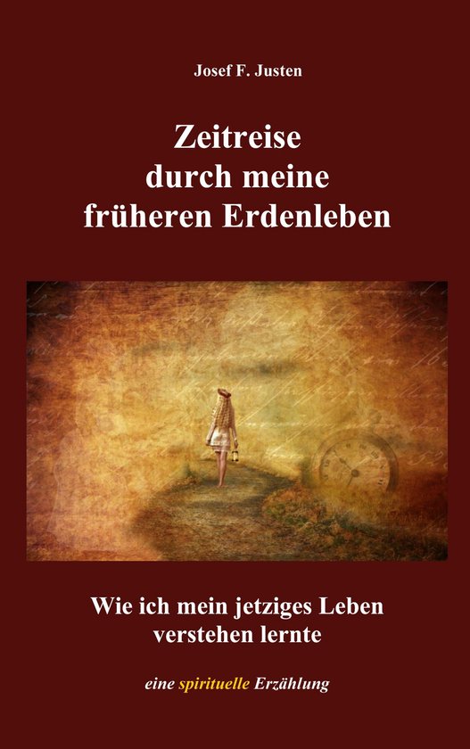 Zeitreise durch meine früheren Erdenleben - cover