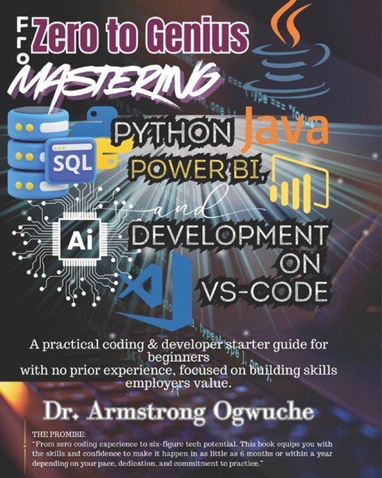 From Zero to Genius Mastering Python, Java, SQL, Power BI, and AI ...