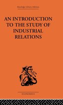 An Introduction to the Study of Industrial Relations