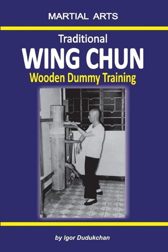 Traditional Wing Chun - Wooden dummy training - cover