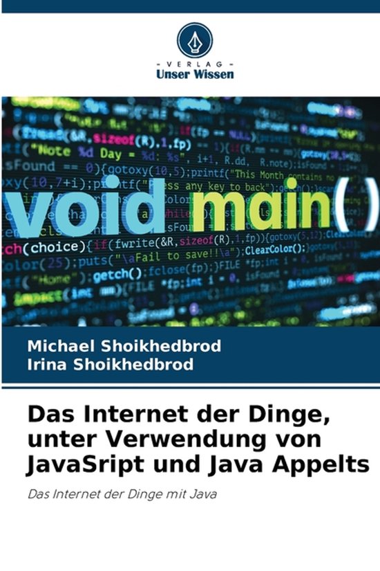 Das Internet der Dinge, unter Verwendung von JavaSript und Java Appelts ...