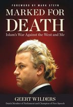 Boek "Marked For Death" van Geert Wilders, met zijn portret en de ondertitel "Islam's War Against the West and Me".