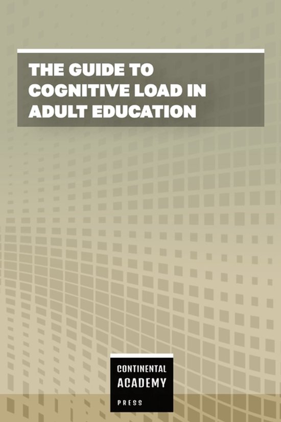 The Guide to Cognitive Load in Adult Education - cover