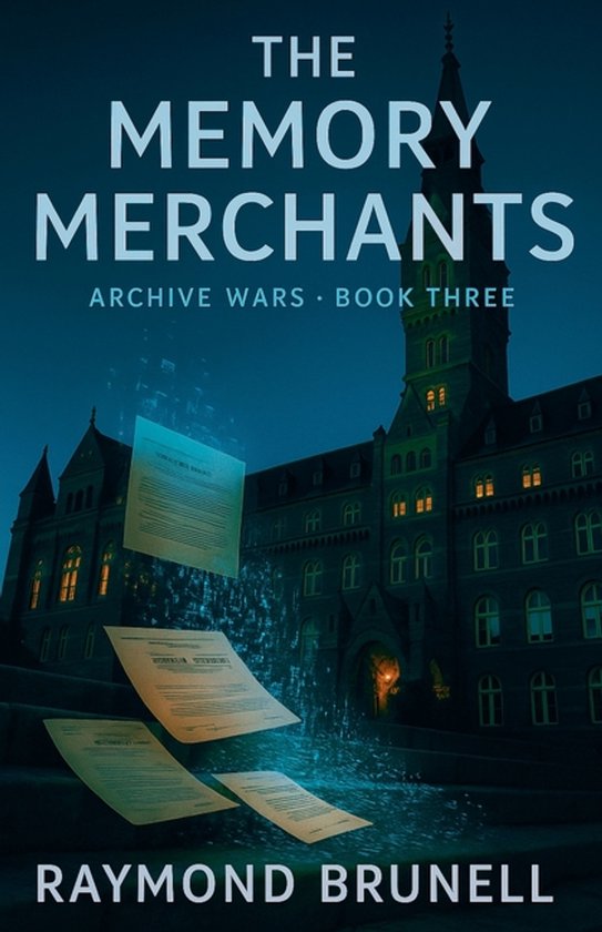 The Archive Wars-The Memory Merchants - cover