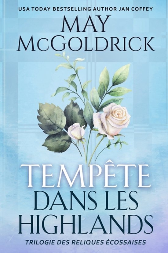 Trilogie Des Reliques Écossaises- Tempête dans les Highlands