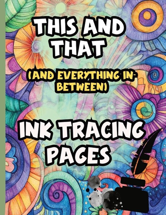 This And That (And Everything In Between) Ink Tracing Pages - cover