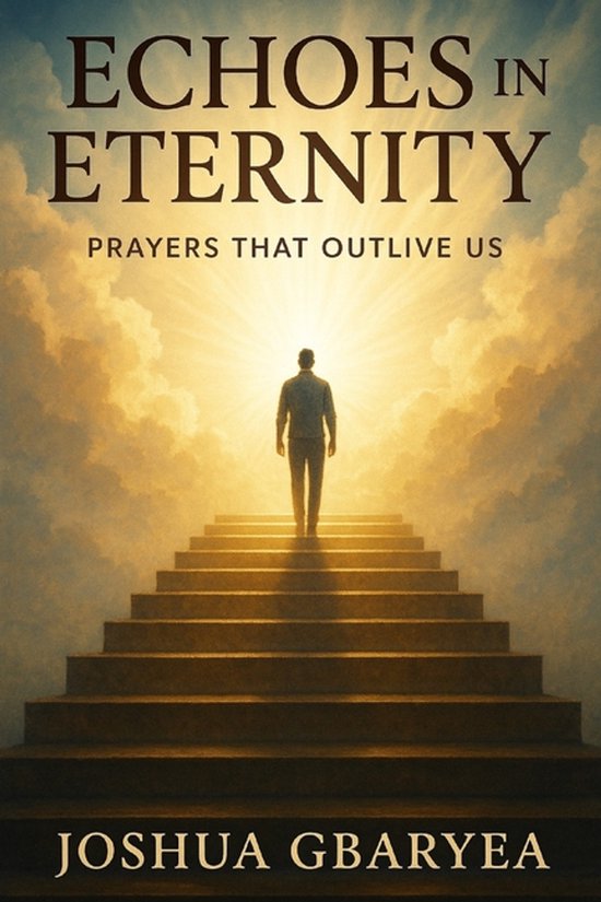 Prayer and Healing- Echoes in Eternity