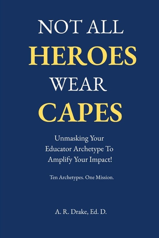 Not All Heroes Wear Capes - cover