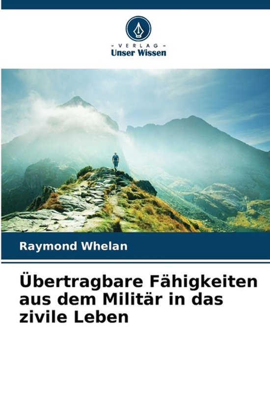Übertragbare Fähigkeiten aus dem Militär in das zivile Le ... - cover