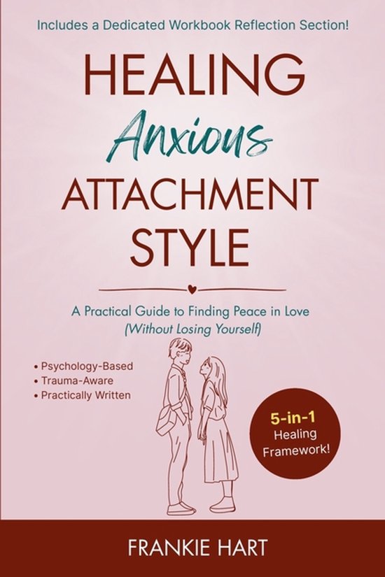 Healing Attachment Styles- Healing Anxious Attachment Style - cover
