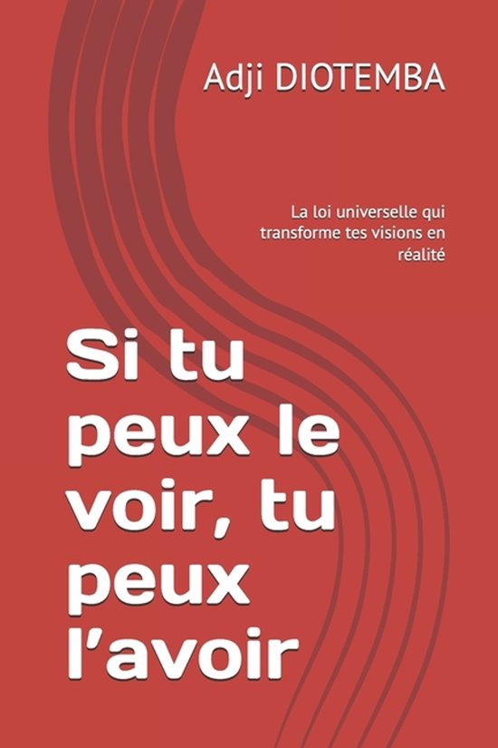 Si tu peux le voir, tu peux l'avoir