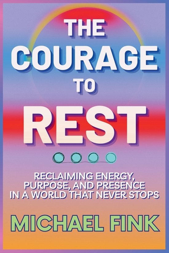 The Courage to Rest - cover