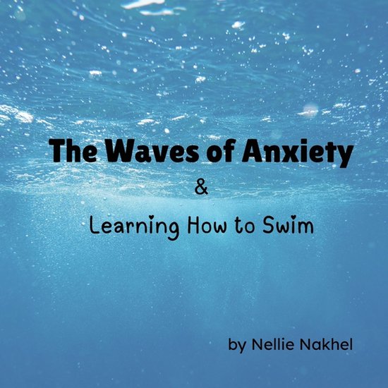 The Waves of Anxiety & Learning How to Swim - cover