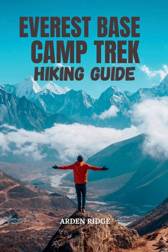 Trailblazers: Ultimate Hiking Adventures- Everest Base Camp Trek Hiking ...