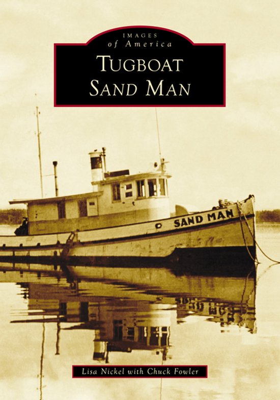 Images of America- Tugboat Sand Man - cover