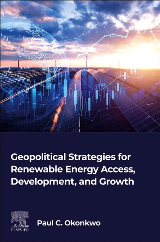 Geopolitical Strategies for Renewable Energy Access, Development, and ...