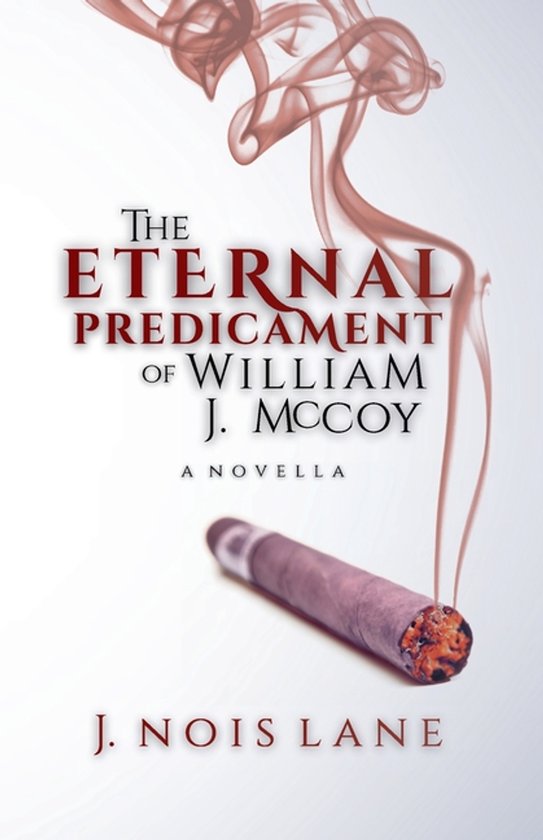 The Eternal Predicament Of William J. McCoy - cover