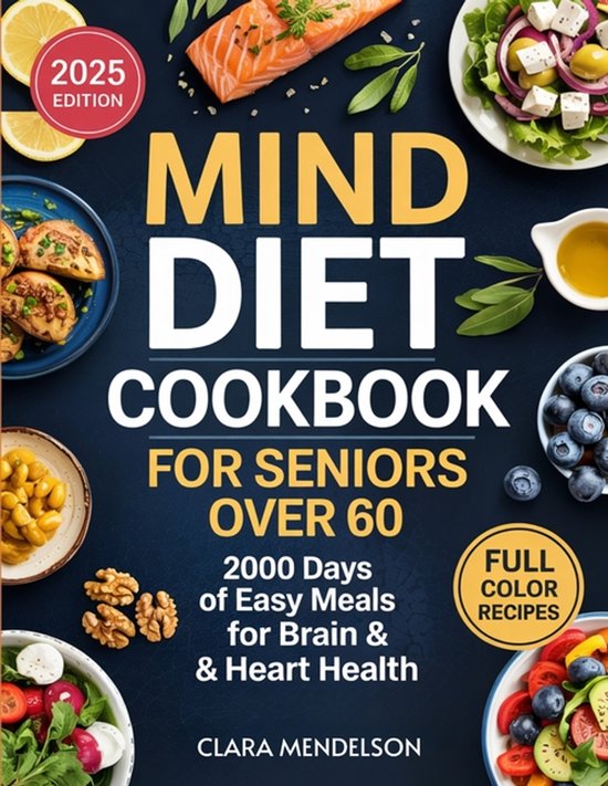 Mind Diet Cookbook for Seniors Over 60
