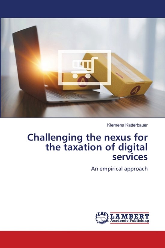 Challenging the nexus for the taxation of digital services - cover