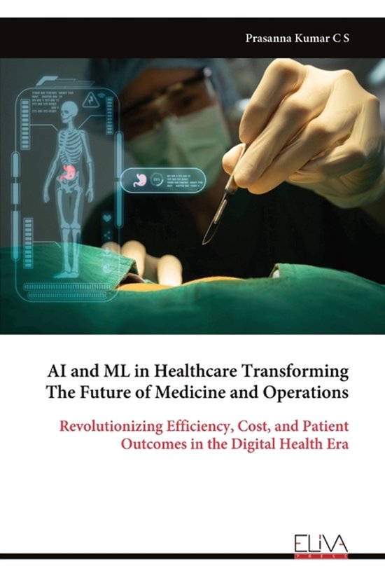 AI and ML in Healthcare Transforming The Future of Medicine and ...