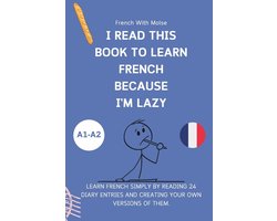 Omslag van I read this book to learn French because I'M LAZY