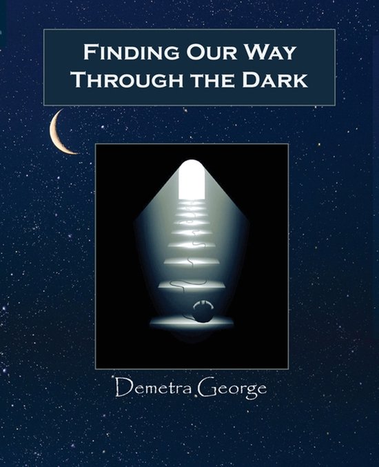 Finding Our Way Through The Dark