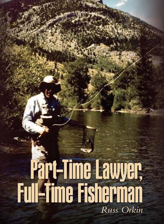 Part-Time Lawyer, Full-Time Fisherman - cover