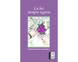 La luz siempre regresa