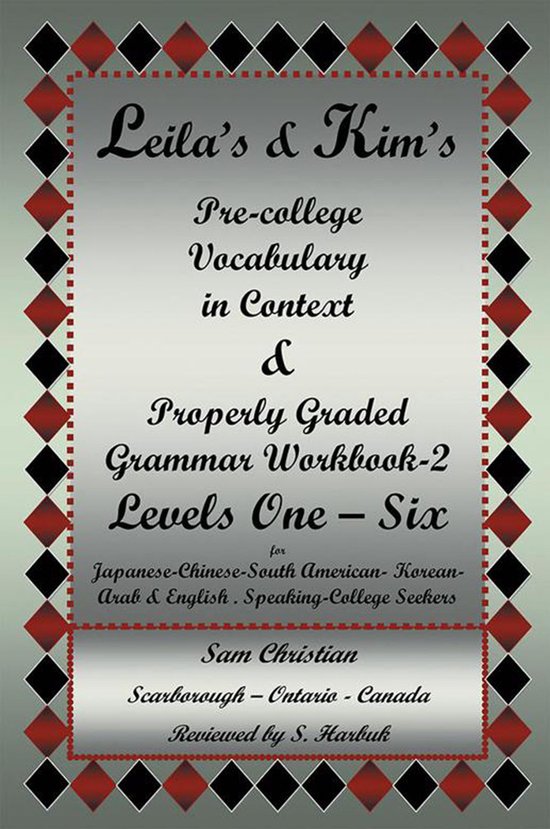 Leila’S & Kim’S Pre-College Vocabulary in Context & Prop ... - cover