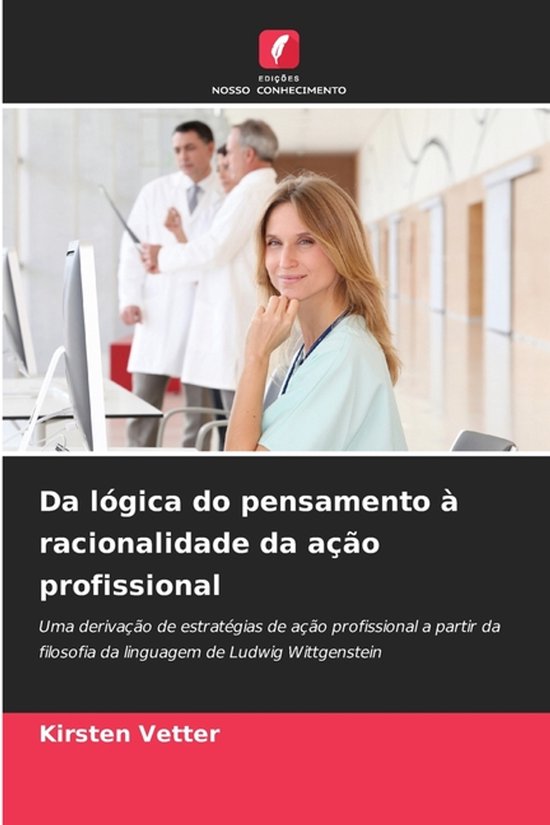 Da lógica do pensamento à racionalidade da ação profissi ... - cover