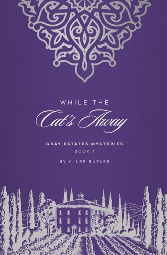 Gray Estates Mysteries- While the Cat's Away - cover