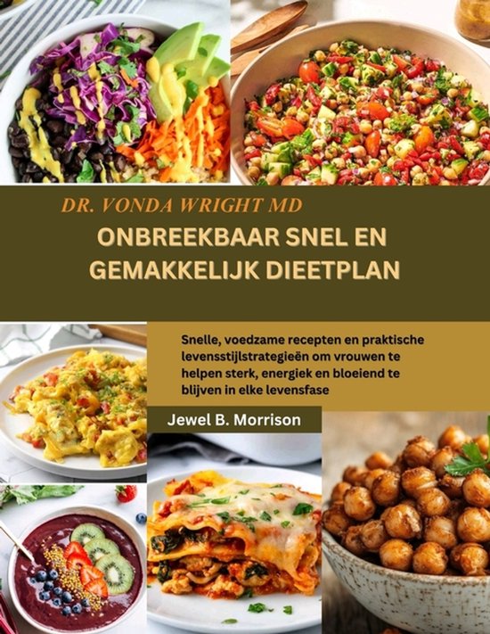 Dr. Vonda Wright MD ONBREEKBAAR SNEL EN GEMAKKELIJK DIEETPLA ... - cover