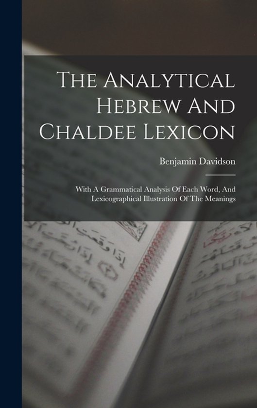 The Analytical Hebrew And Chaldee Lexicon - cover