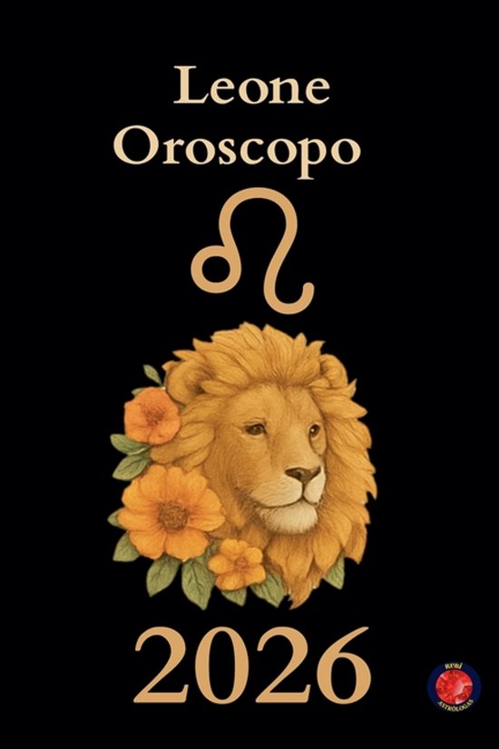 Leone Oroscopo 2026