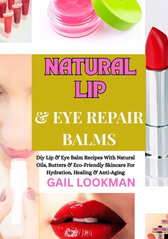 Natural Lip & Eye Repair Balms - cover