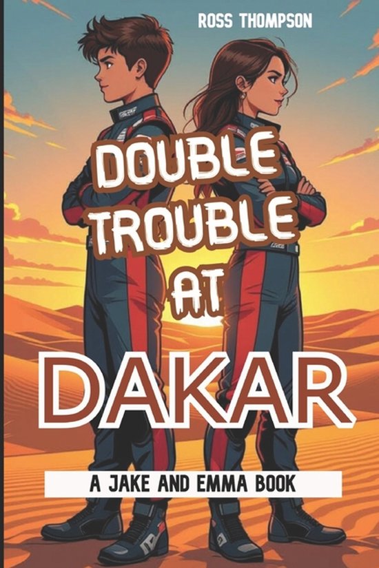 Emma Double R Jake and Emma- Double Trouble at Dakar, Ross Thompson | 9798307630662 ...