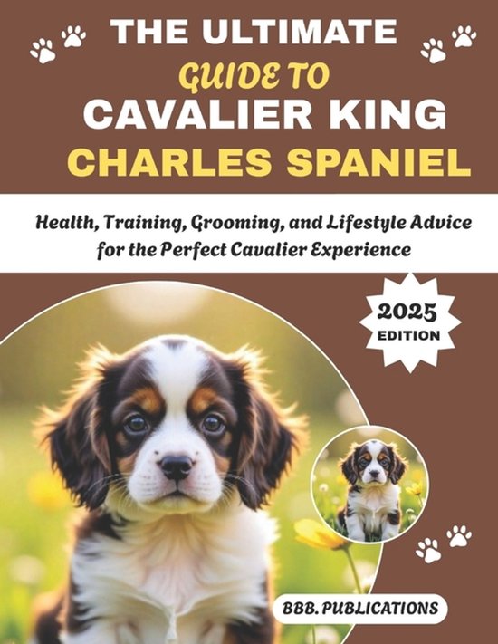 The Ultimate Guide to Cavalier King Charles Spaniel - cover