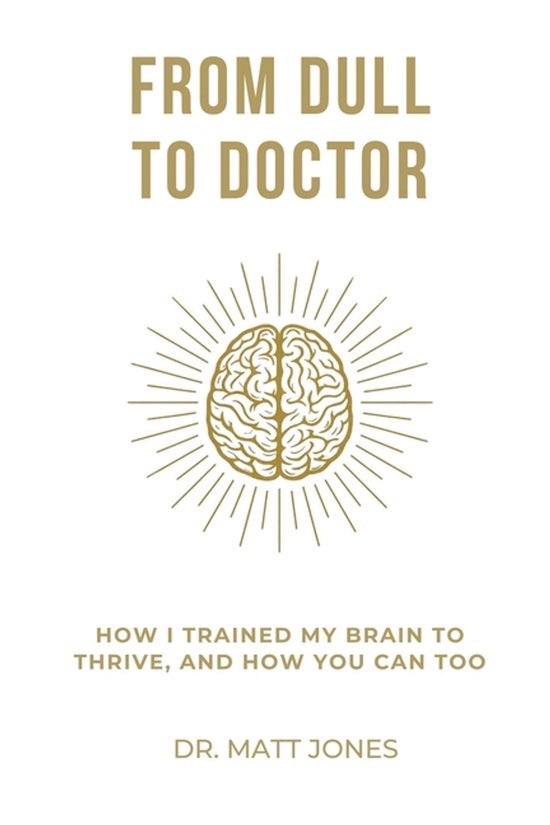 Boek met de titel 'Van saai tot dokter' in gouden letters, met een gouden illustratie van een hersenen.