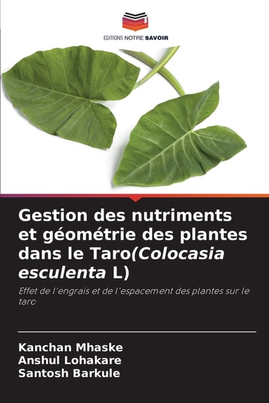 Gestion des nutriments et géométrie des plantes dans le Taro(Colocasia esculenta L)