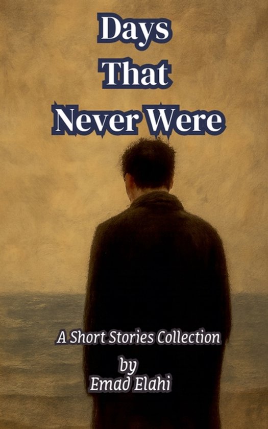 Days That Never Were