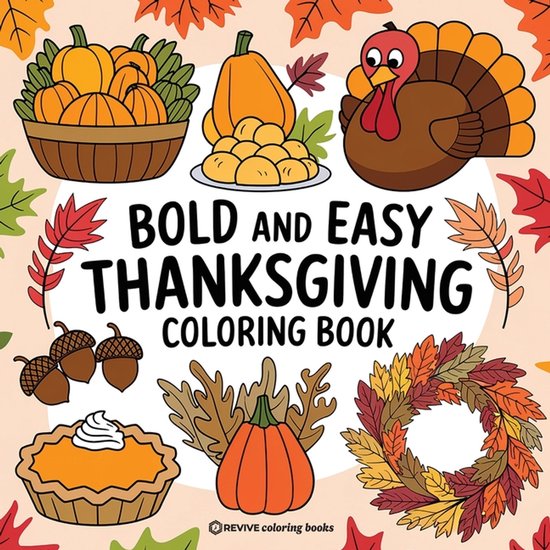 Bold & Easy Stress Relief Coloring Books- Bold & Easy Thanksgiving Coloring Book