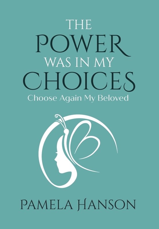 The Power Was In My Choices - cover