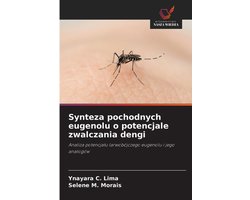 Synteza pochodnych eugenolu o potencjale zwalczania dengi
